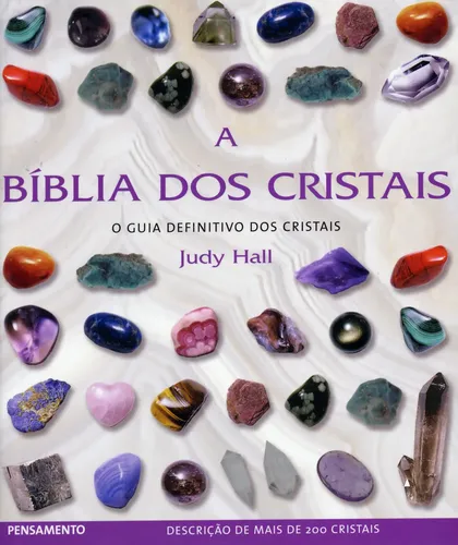 Livro A Bíblia dos Cristais Judy Hall Editora Pensamento